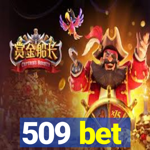 509 bet